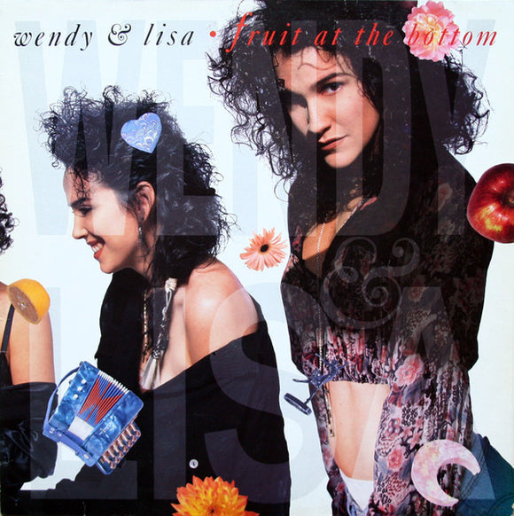 Wendy & Lisa - Fruit At The Bottom (LP, Album)