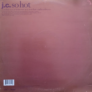J.C. - So Hot (12")