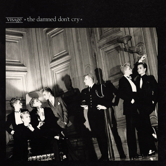 Visage - The Damned Don't Cry (12