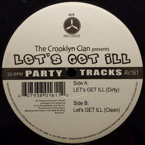 The Crooklyn Clan* - Let's Get Ill (12")