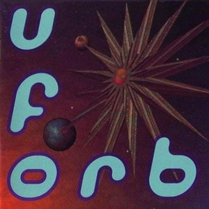The Orb - U.F.Orb (CD, Album, RE)