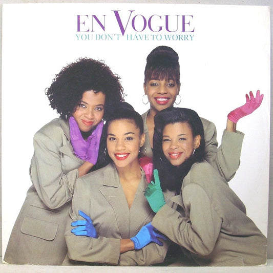 En Vogue - You Don't Have To Worry (12")