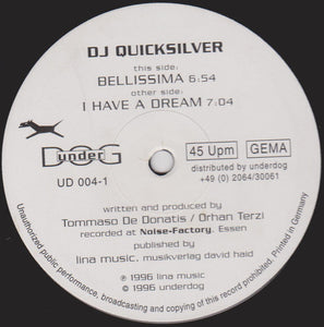 DJ Quicksilver - I Have A Dream / Bellissima (12")