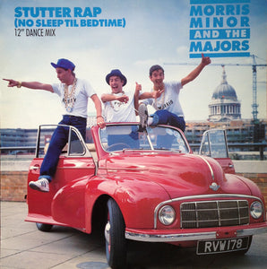 Morris Minor And The Majors - Stutter Rap (No Sleep Til Bedtime) (12")