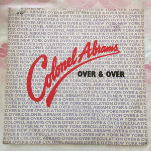 Colonel Abrams - Over And Over (12")