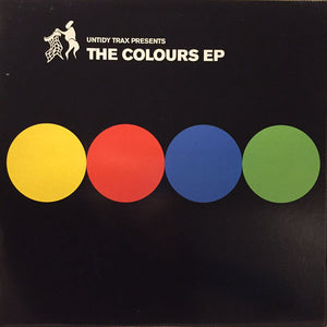 The Untidy DJs* - The Colours EP (12", EP)