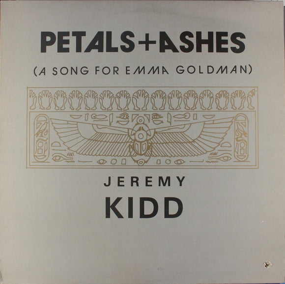 Jeremy Kidd - Petals + Ashes (A Song For Emma Goldman) (12