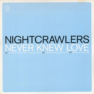 Nightcrawlers - Never Knew Love (12")