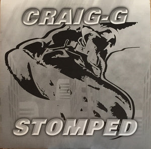 Craig G - Stomped / Make You Say Yes (12")
