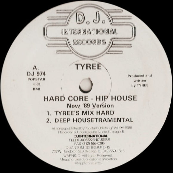 Tyree* - Hard Core - Hip House (New '89 Version) (12