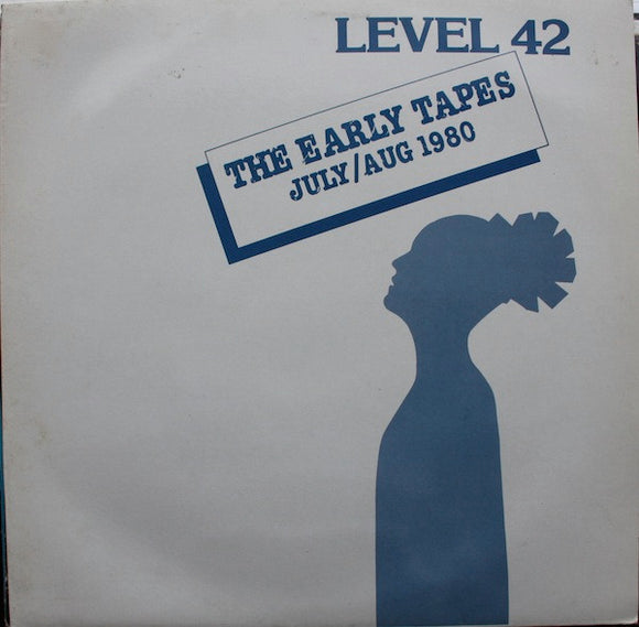 Level 42 - The Early Tapes · July/Aug 1980 (LP, Album, RE)