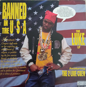 Luke Featuring The 2 Live Crew - Banned In The U.S.A. - The Luke LP (LP, Album)