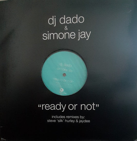 DJ Dado & Simone Jay - Ready Or Not (12")