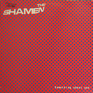 The Shamen - Something About You (12")