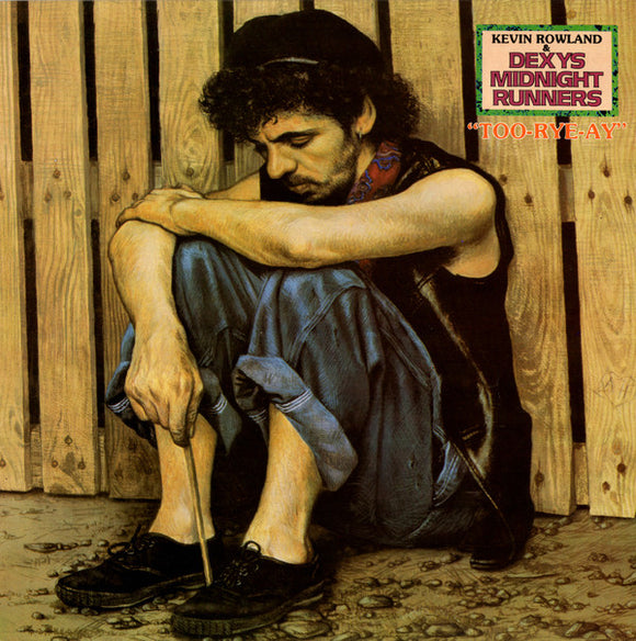 Kevin Rowland & Dexys Midnight Runners - Too-Rye-Ay (LP, Album)