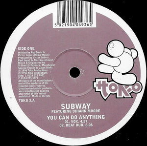 Subway (10) Featuring Dihann Moore - You Can Do Anything (12")