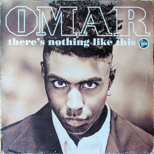 Omar - There's Nothing Like This (12")