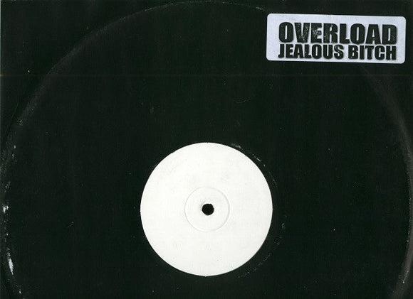 Overload (2) - Jealous Bitch / Safe Sex (12