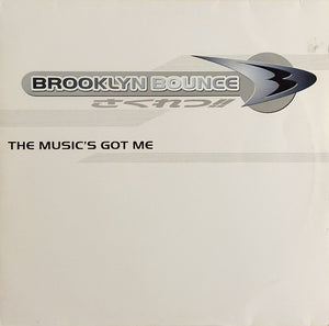 Brooklyn Bounce - The Music's Got Me (12")