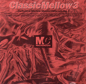 Various - Classic Mellow Mastercuts Volume 3 (CD, Comp)