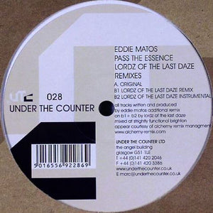Eddie Matos - Pass The Essence (Lordz Of The Last Daze Remixes) (12")