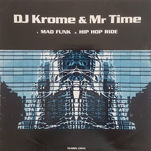 DJ Krome & Mr Time* - Mad Funk / Hip Hop Ride (12")
