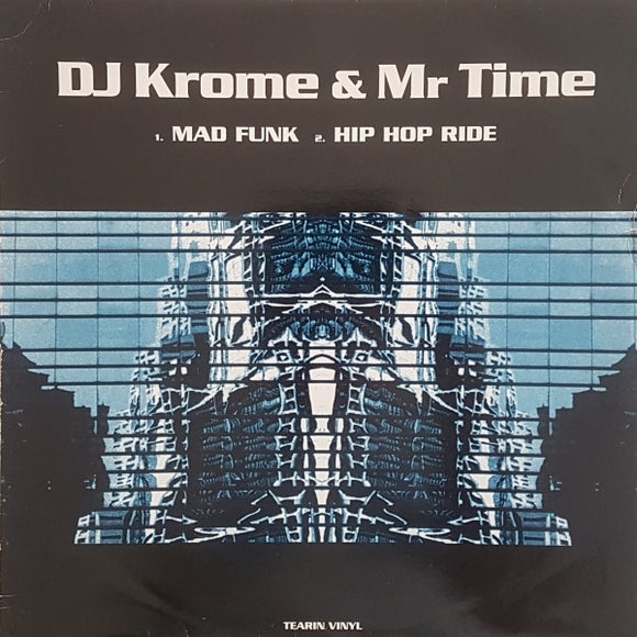 DJ Krome & Mr Time* - Mad Funk / Hip Hop Ride (12