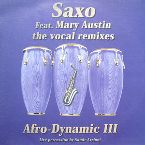 Afro-Dynamic III* - Saxo (The Vocal Remixes) (12")