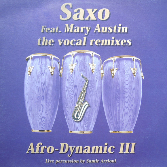 Afro-Dynamic III* - Saxo (The Vocal Remixes) (12