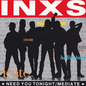 INXS - Need You Tonight / Mediate (12")