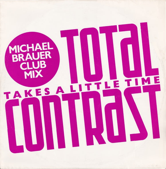 Total Contrast - Takes A Little Time (Michael Brauer Club Mix) (12