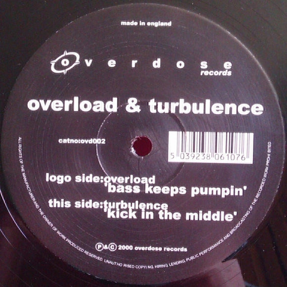 Overload (2) & Turbulence (2) - Bass Keeps Pumpin' / Kick In The Middle (12