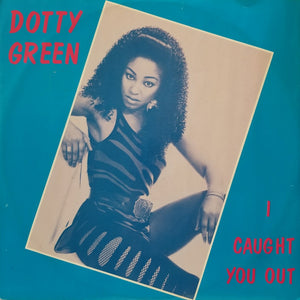 Dotty Green - I Caught You Out (12")