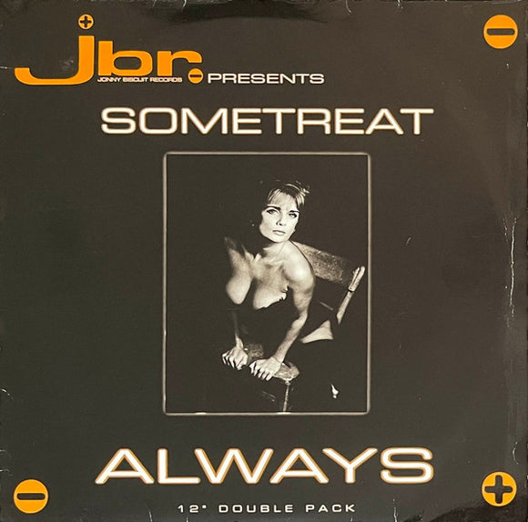 Sometreat* - Always (2x12