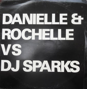 Danielle & Rochelle vs DJ Sparks - That's The Way / Chapter 1 EP (12")