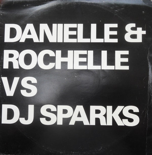 Danielle & Rochelle vs DJ Sparks - That's The Way / Chapter 1 EP (12