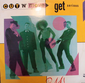 Cut 'N' Move - Get Serious (12", Single)