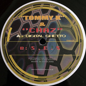 Tommy K & Chaz - Digital Ghetto / S.E.S. (12")