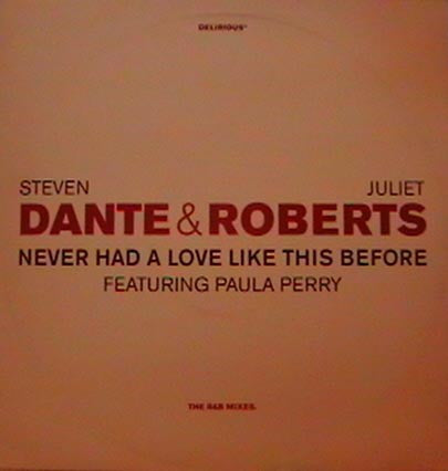 Steven Dante & Juliet Roberts - Never Had A Love Like This Before (The R&B Mixes) (12", Promo)