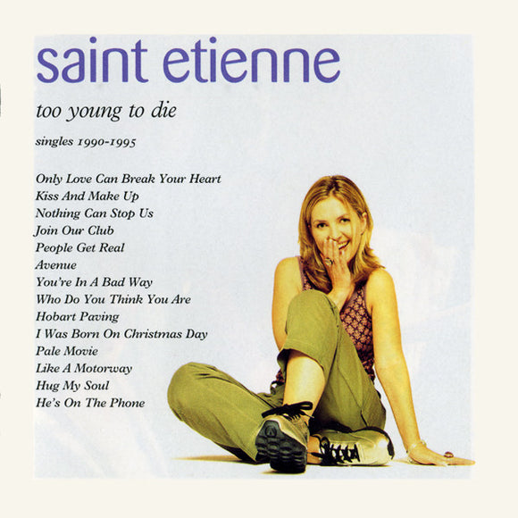 Saint Etienne - Too Young To Die (Singles 1990-1995) (CD, Comp, Nim)