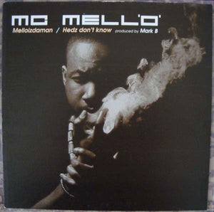 MC Mell'O' - Melloizdaman / Hedz Don't Know (12")