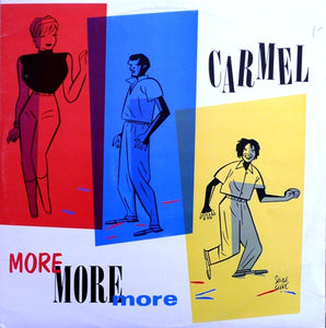 Carmel (2) - More, More, More (12")