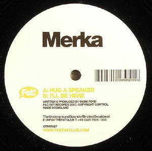Merka - Hug A Speaker (12")