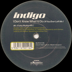 Indigo (12) - I Don't Know What I'd Do (If You Ever Left Me) (12")