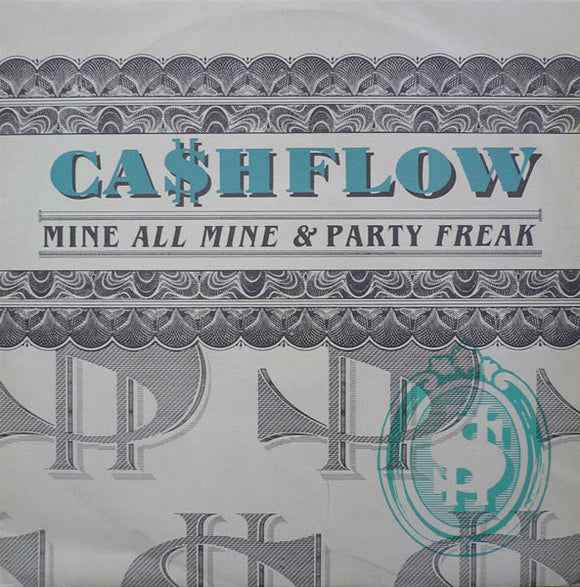 Ca$hflow - Mine All Mine / Party Freak (12
