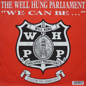 Well Hung Parliament - We Can Be (12")