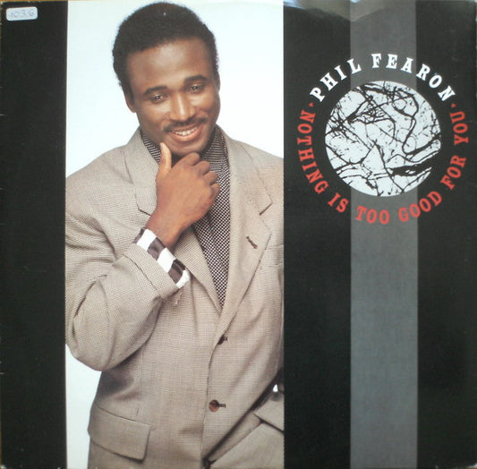 Phil Fearon - Nothing Is Too Good For You (12")