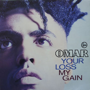 Omar - Your Loss My Gain (12")
