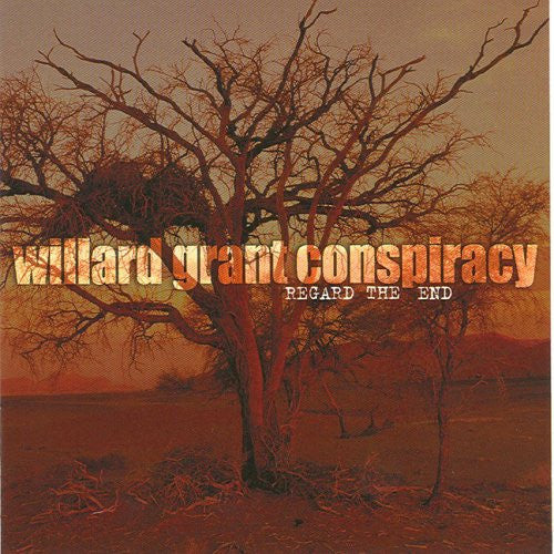 Willard Grant Conspiracy - Regard The End (CD, Album)