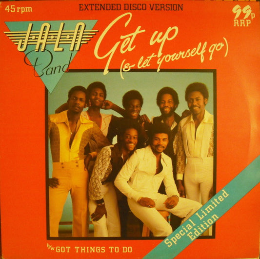 J.A.L.N. Band - Get Up (And Let Yourself Go) / Got Things To Do (12", Single, Ltd)